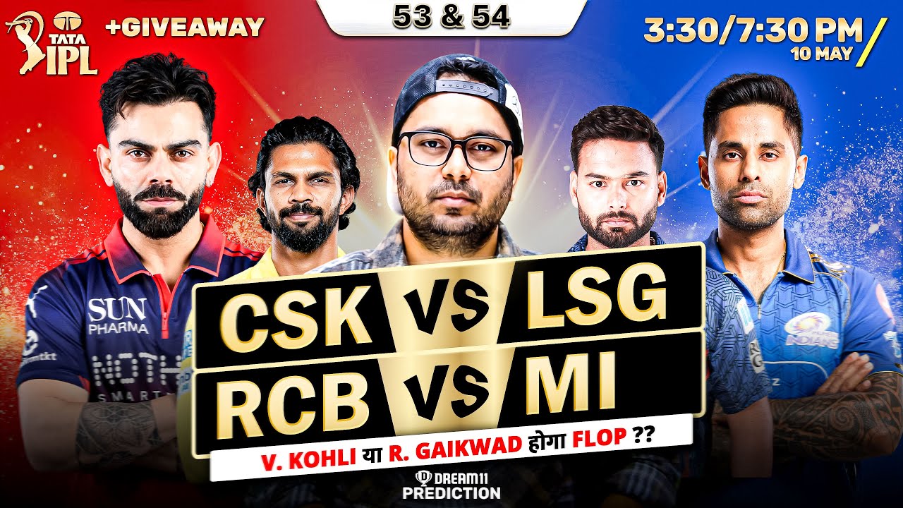 CSK VS LSG Fantasy Dream TEAM Prediction | Todays IPL 2026 Match - 53 , 54 |  RCB VS MI Dream Team
