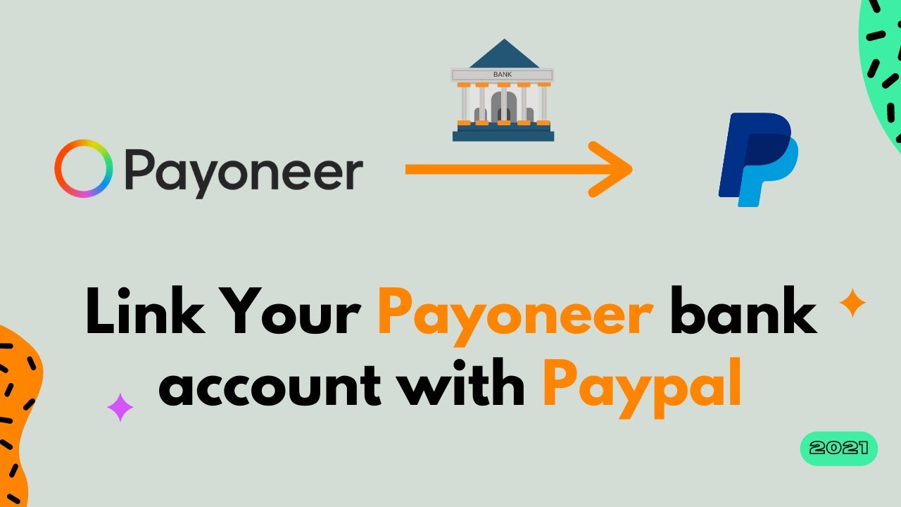 How To Link Payoneer Bank Account To PayPal | 2021