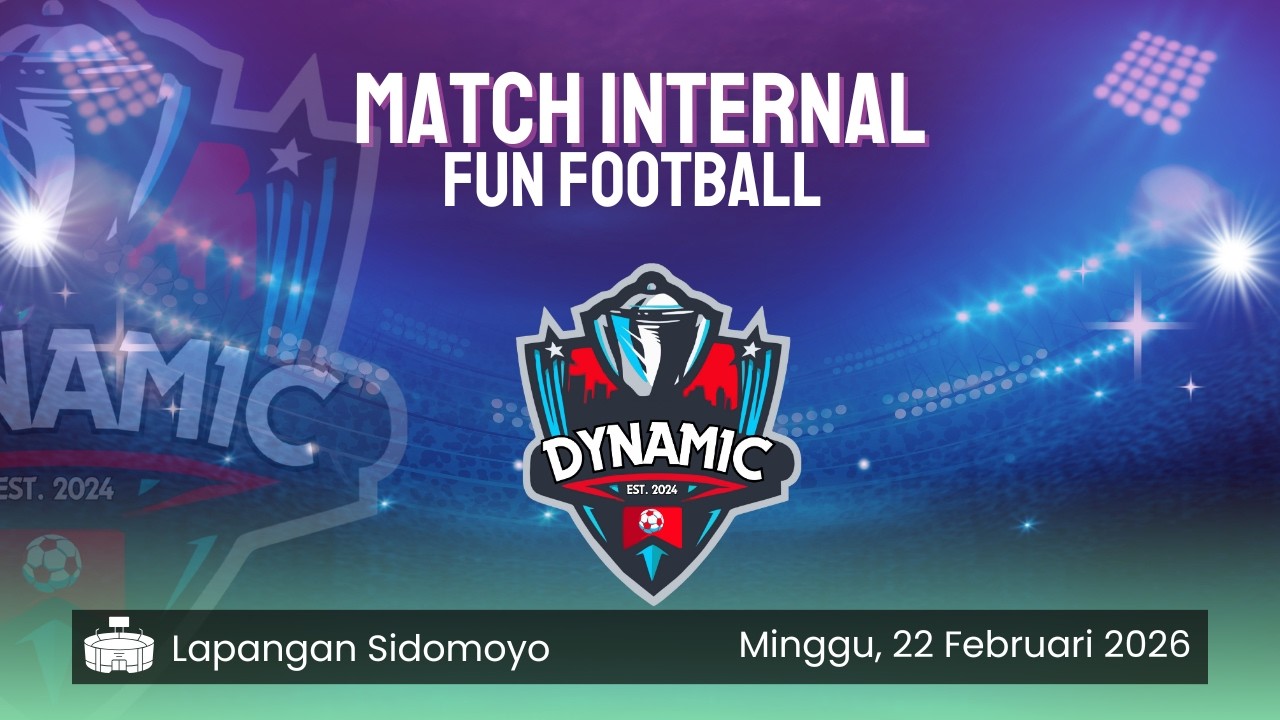 Match 6 - Dynamic Lapangan Sidomoyo Minggu Malam, 22 Februari 2026