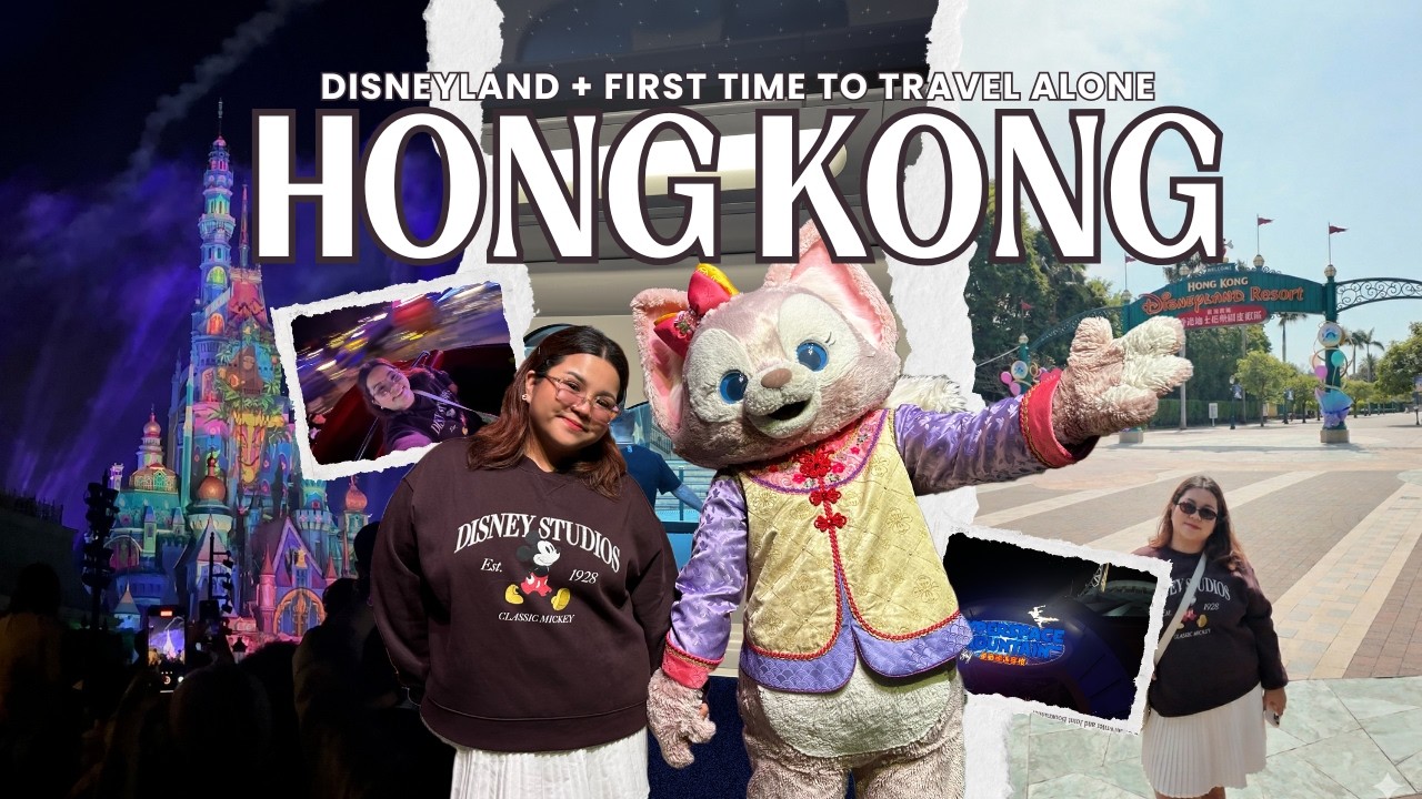 HONG KONG 2026: Alone in Disneyland + First international solo trip