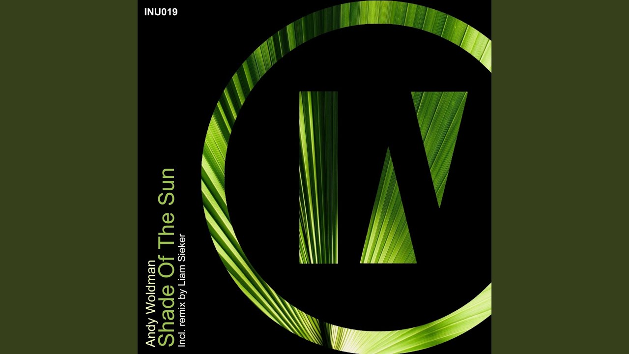 Shade of the Sun (Liam Sieker Remix)