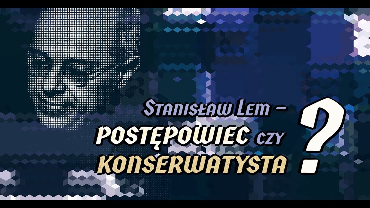 Relacja z 10. spotk. Klubu &bdquo;Filozofuj!&rdquo; w Krakowie: Stanisław Lem &ndash; postępowiec czy konserwatysta?