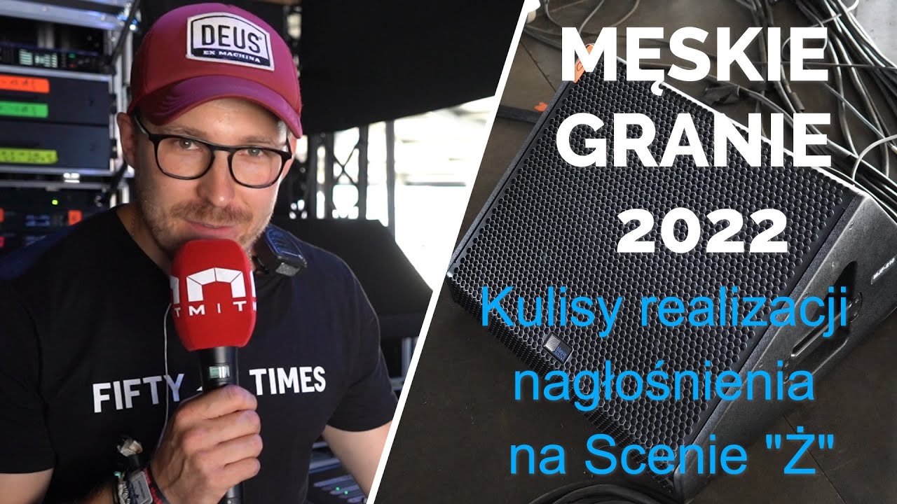Męskie Granie 2022 - Kulisy realizacji nagłośnienia na Scenie 