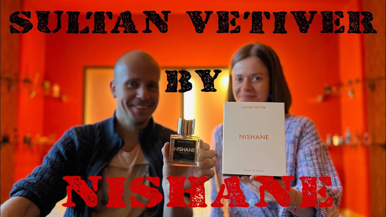 Nishane - Sultan Vetiver распаковка аромата и ранние впечатления #juliscent