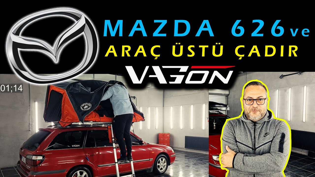 Mazda 626 ve Araç Üstü Çadır | vagontv