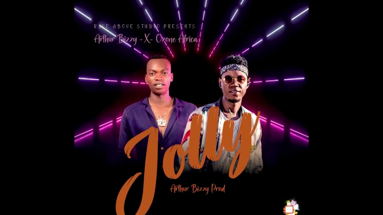 Jolly Arthur Bizzy  X  Ozone Africa   Jolly   Prod by Arthur Bizzy Prod