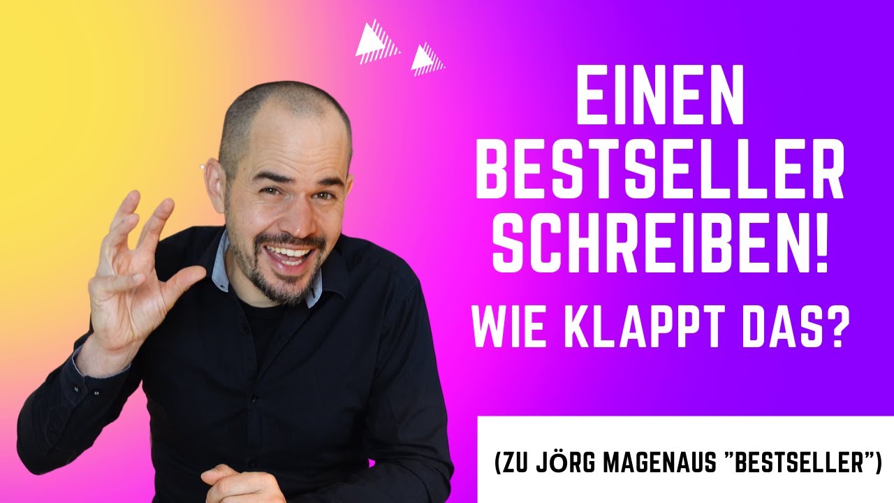 Einen Bestseller schreiben - wie klappt das? (zu Jörg Magenaus 