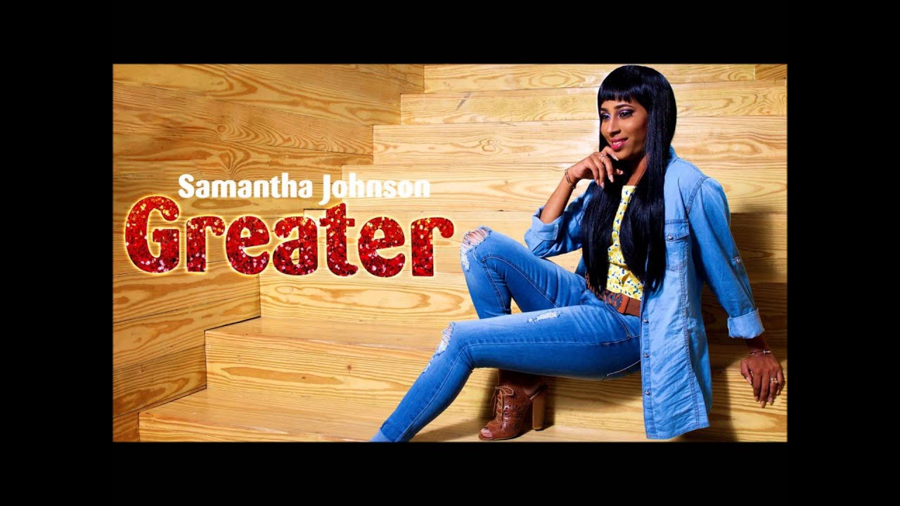 Samantha Johnson- Greater (Soca 2016)