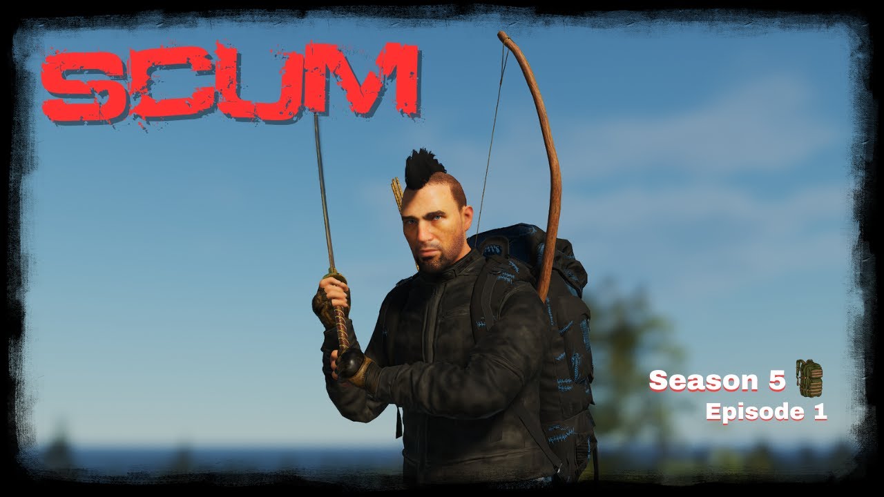 SCUM v1.1| SP | S5 Ep.1| A Fresh Start turned into A Great Start