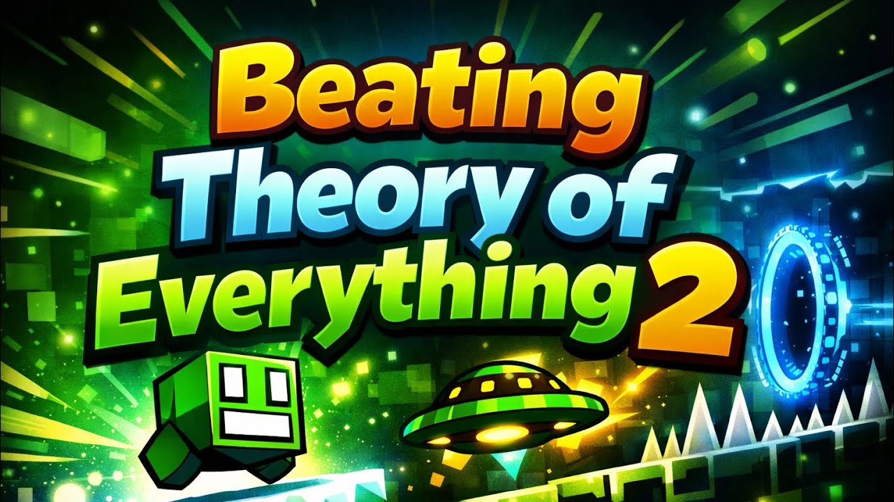 Beating Theory of everything 2 | SMK_GD