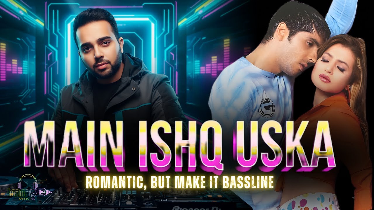 Main Ishq Uska UK Bassline Remix | A Bollywood Club Banger | Vaada