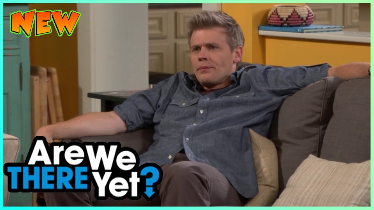 Are We There Yet? 2026 | S03E30 | Full Episodes Comedy American Sitcom 2026