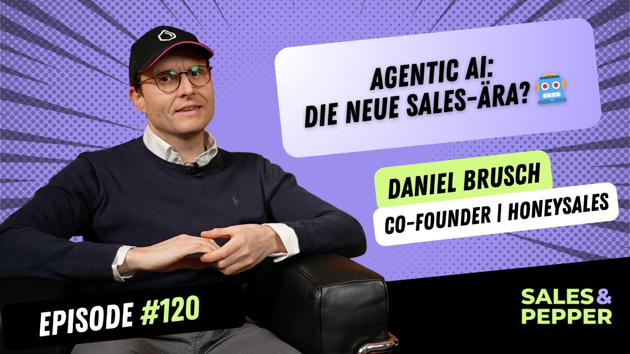 #120 Sales & Pepper Podcast | Agentic AI: Die neue Sales-Ära? 🤖