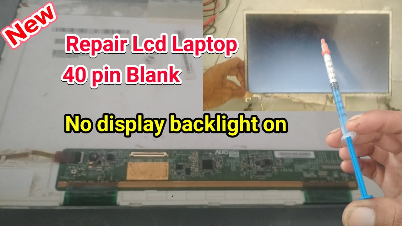 cara memperbaiki lcd laptop 40 pin gambar blank hitam backlight nyala
