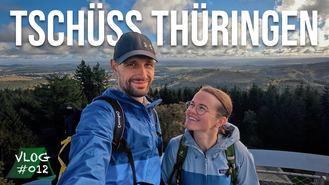 Das war’s nun. Unsere schönsten Momente in Thüringen und wie es weiter geht