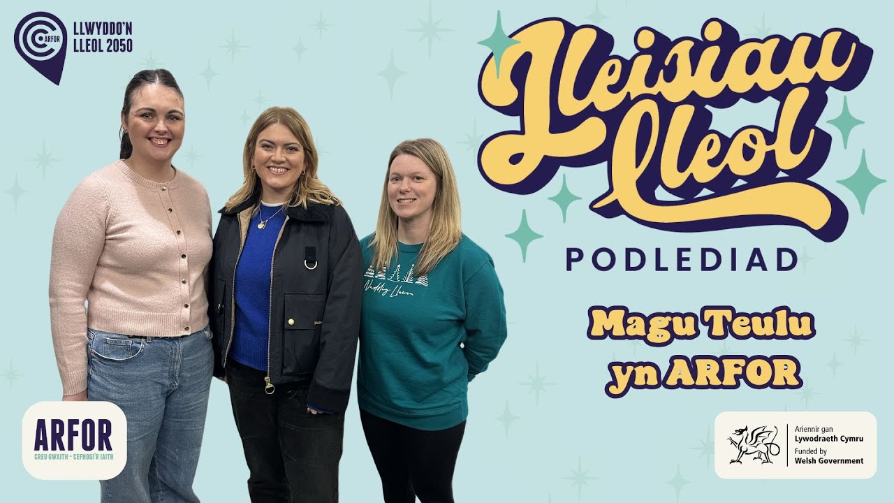 Podlediad Lleisiau Lleol - Magu Teulu yn ARFOR