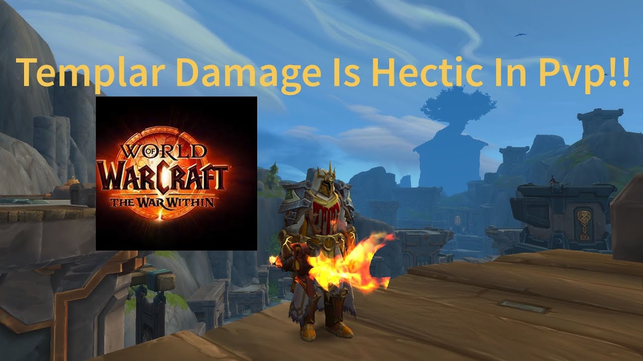 Templar Damage Is Hectic In Pvp ! - (Ret Paladin Pvp With Commentary) - Wow The War Within 11.0.2