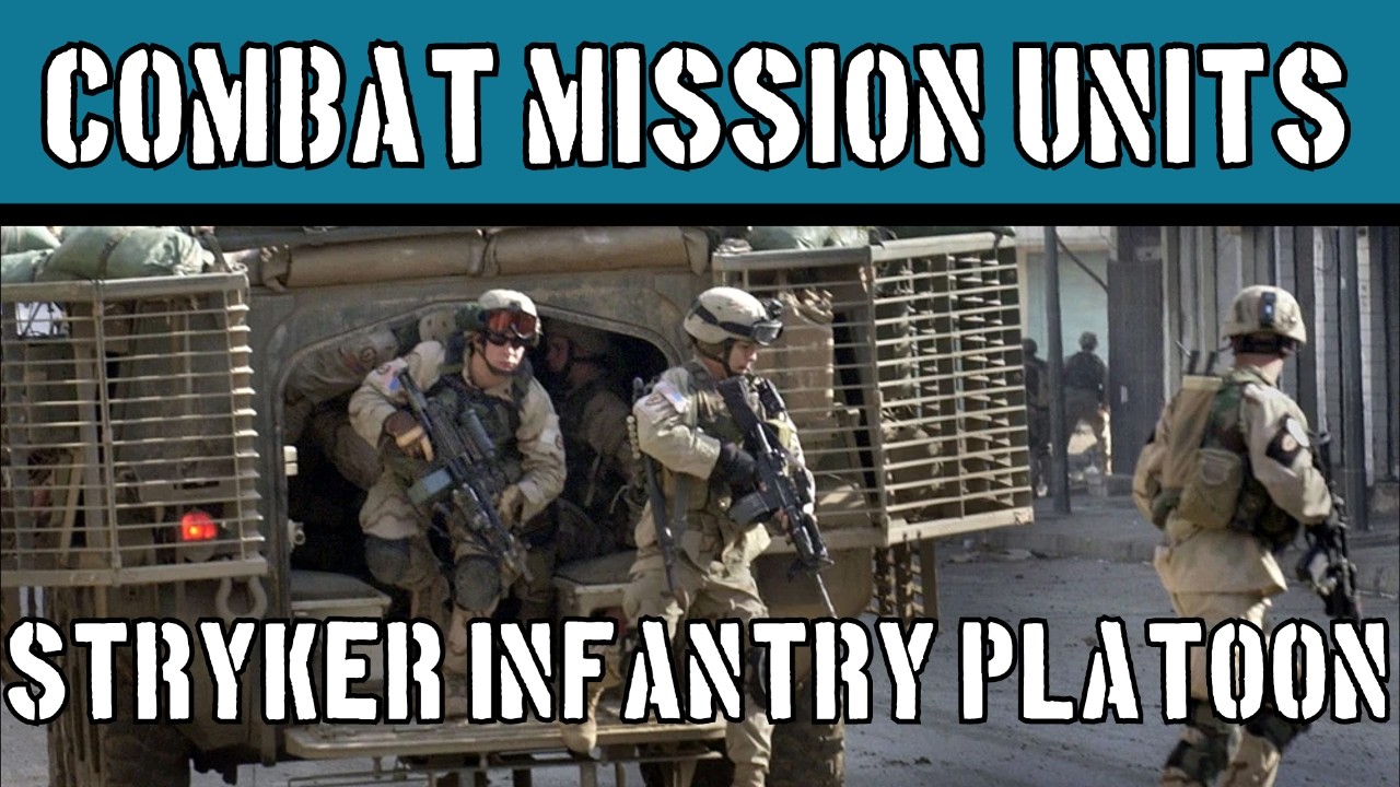 Stryker Infantry Platoon (2008): Combat Mission Units