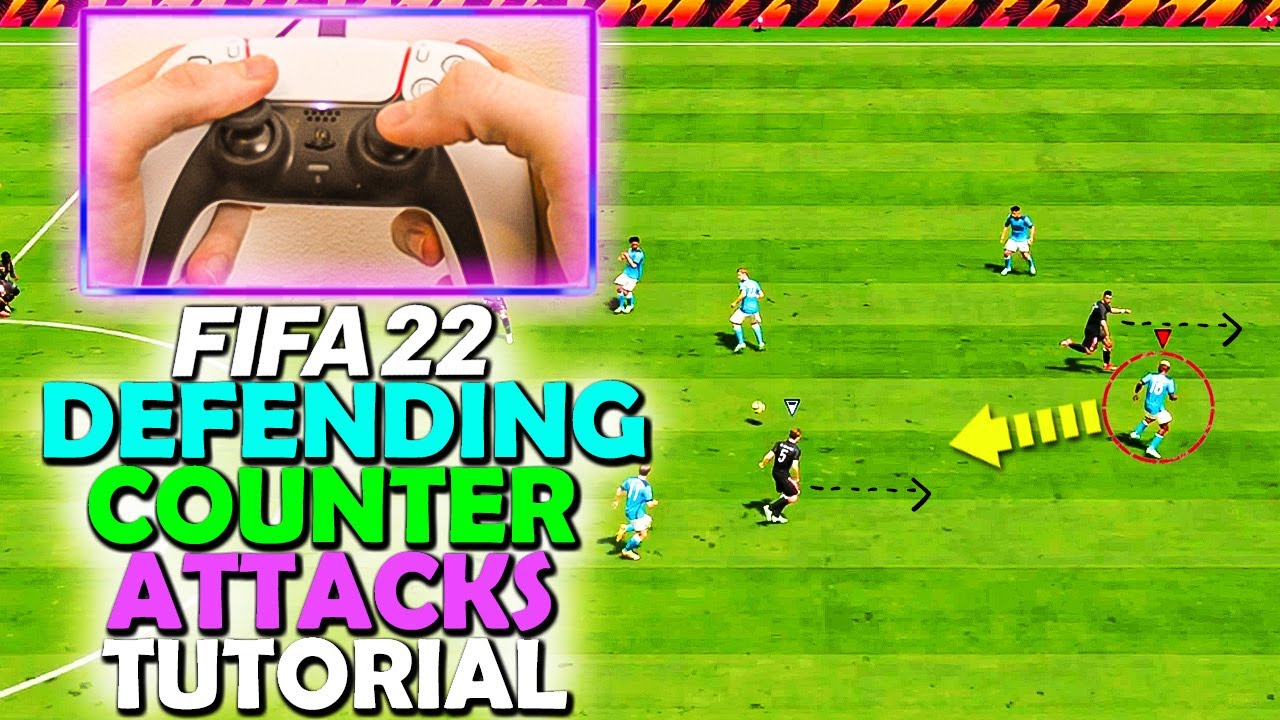 How to DEFEND COUNTER ATTACKS in FIFA 22 - FIFA 22 DEFENDING TUTORIAL