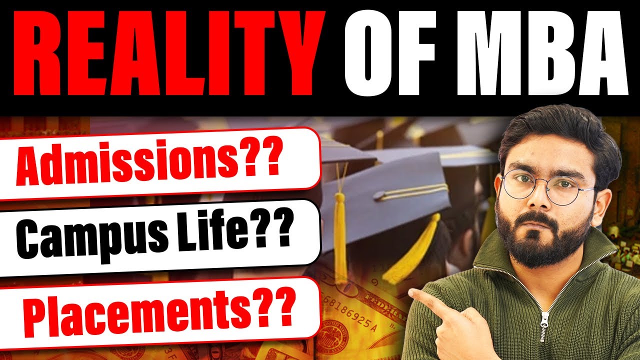 MBA Reality check | The TRUTH about ADMISSIONS, PLACEMENT process, Campus Life & Placement reports