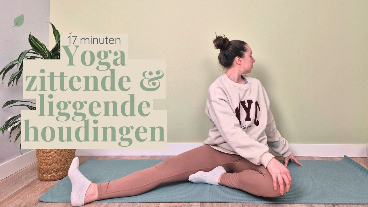 Rustige Yogales met Zittende en Liggende houdingen - 17 minuten Yoga