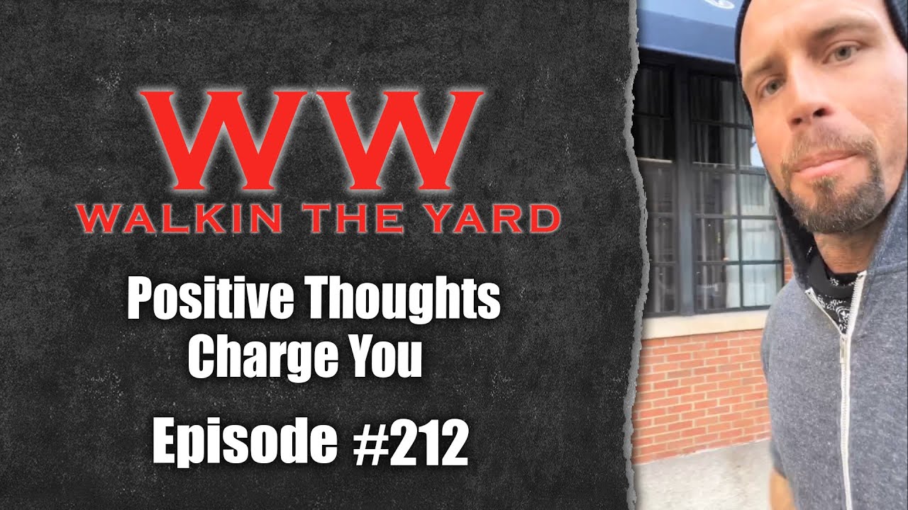 Positive Thoughts Charge You | Wes Watson