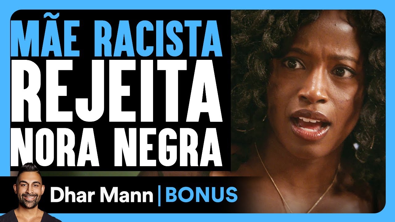 Mãe Racista Rejeita Nora Negra | Dhar Mann Studios