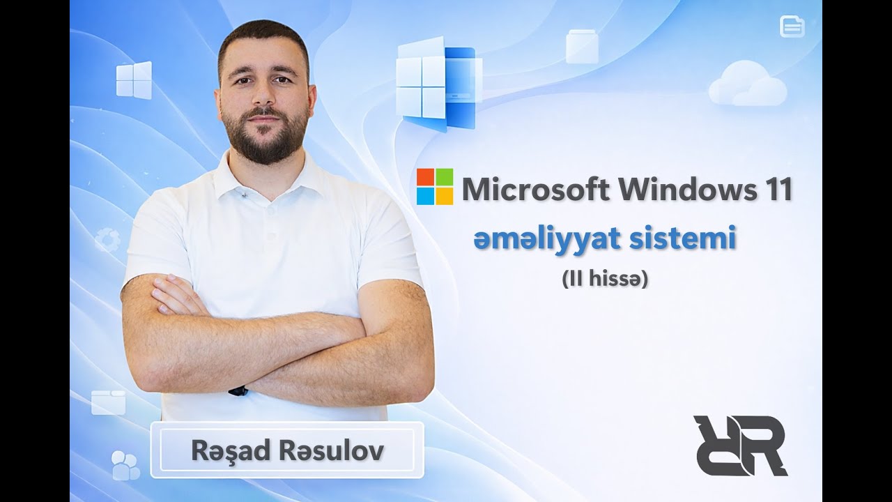 FƏSİL 6. MICROSOFT WINDOWS 11 ƏMƏLİYYAT SİSTEMİ (II HİSSƏ)