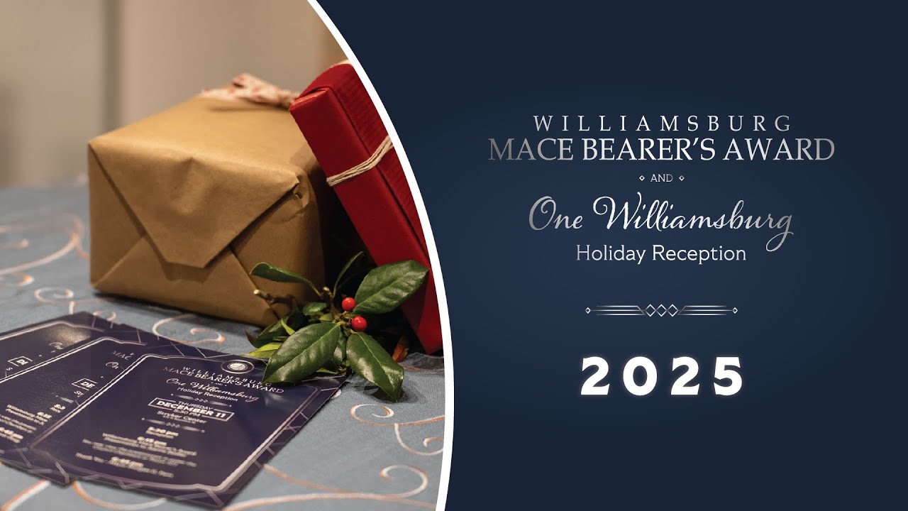The 2025 Williamsburg Mace Bearer's Award and One Williamsburg Holiday Reception (Full Ceremony)