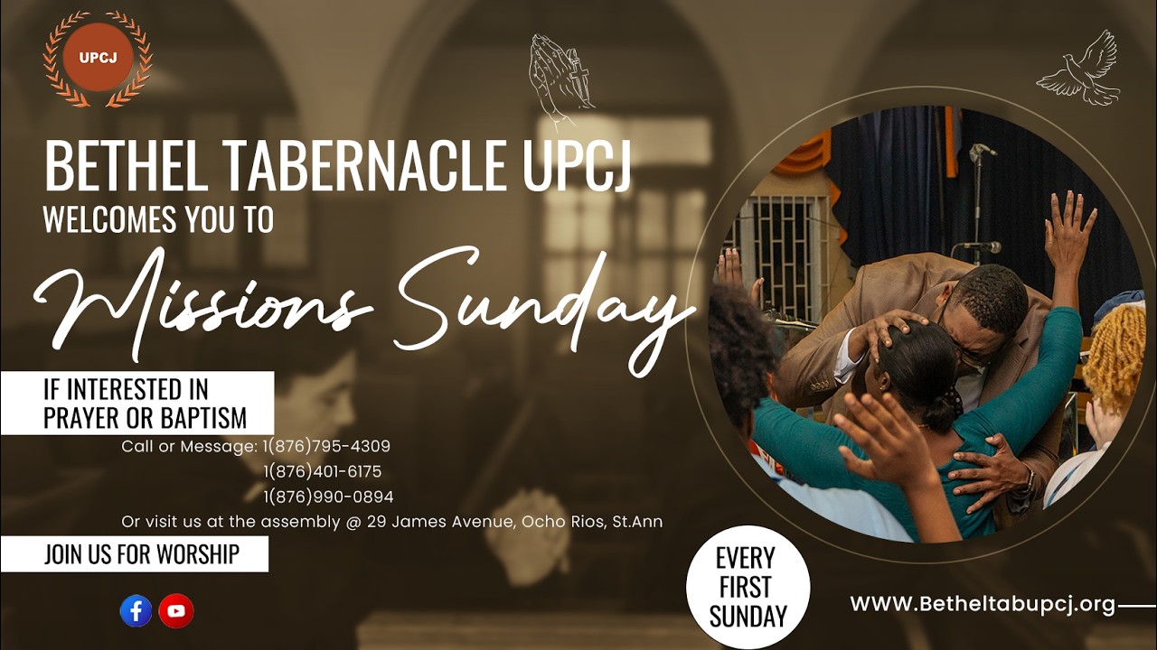 Sunday, March 1, 2026 | Missions Sunday | Bethel Tabernacle UPCJ