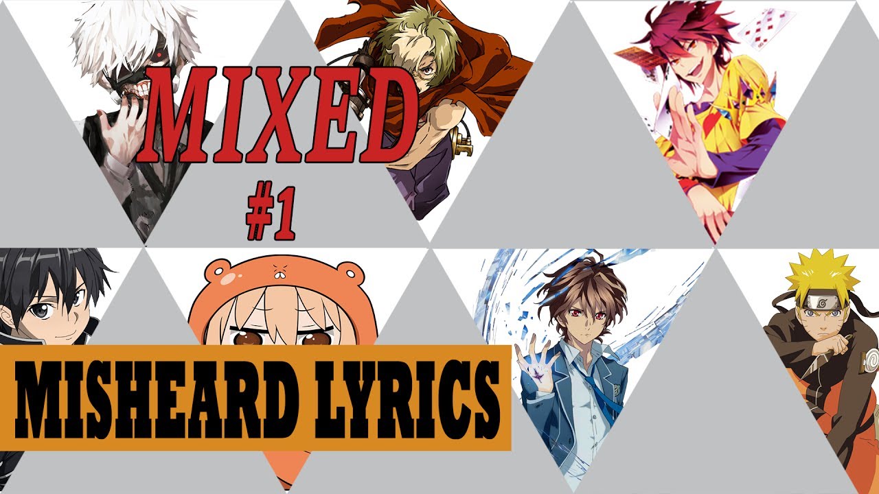 Mixed Anime Misheard Lyrics #1
