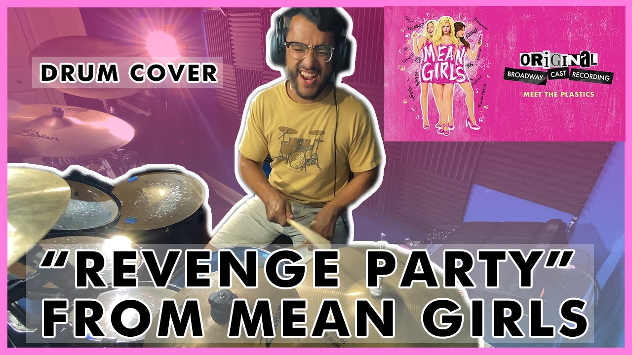 Revenge Party - Mean Girls | BROADWAY DRUM COVER