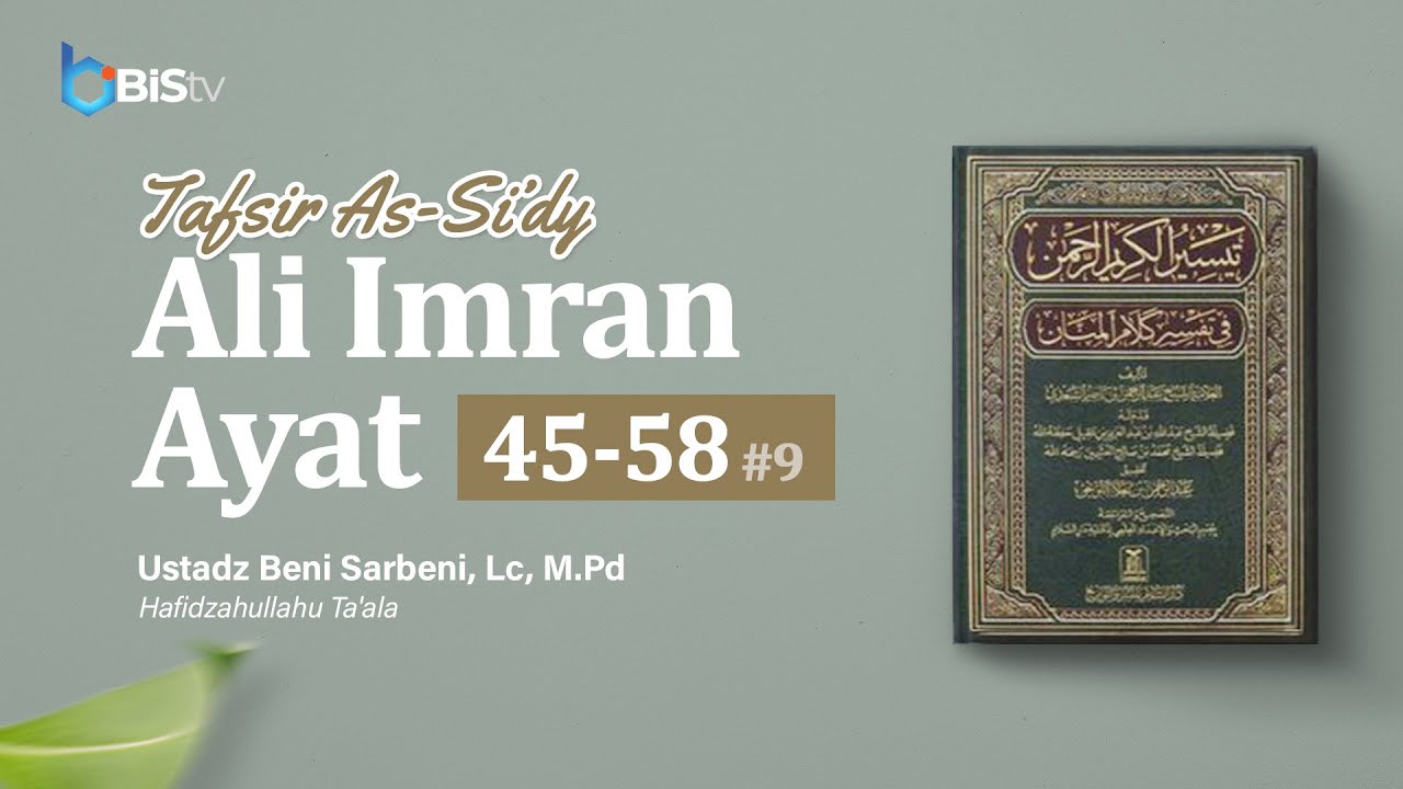 381. Tafsir QS Ali Imran Ayat 96-97 #9 | Ustadz Beni Sarbeni, Lc., M.Pd