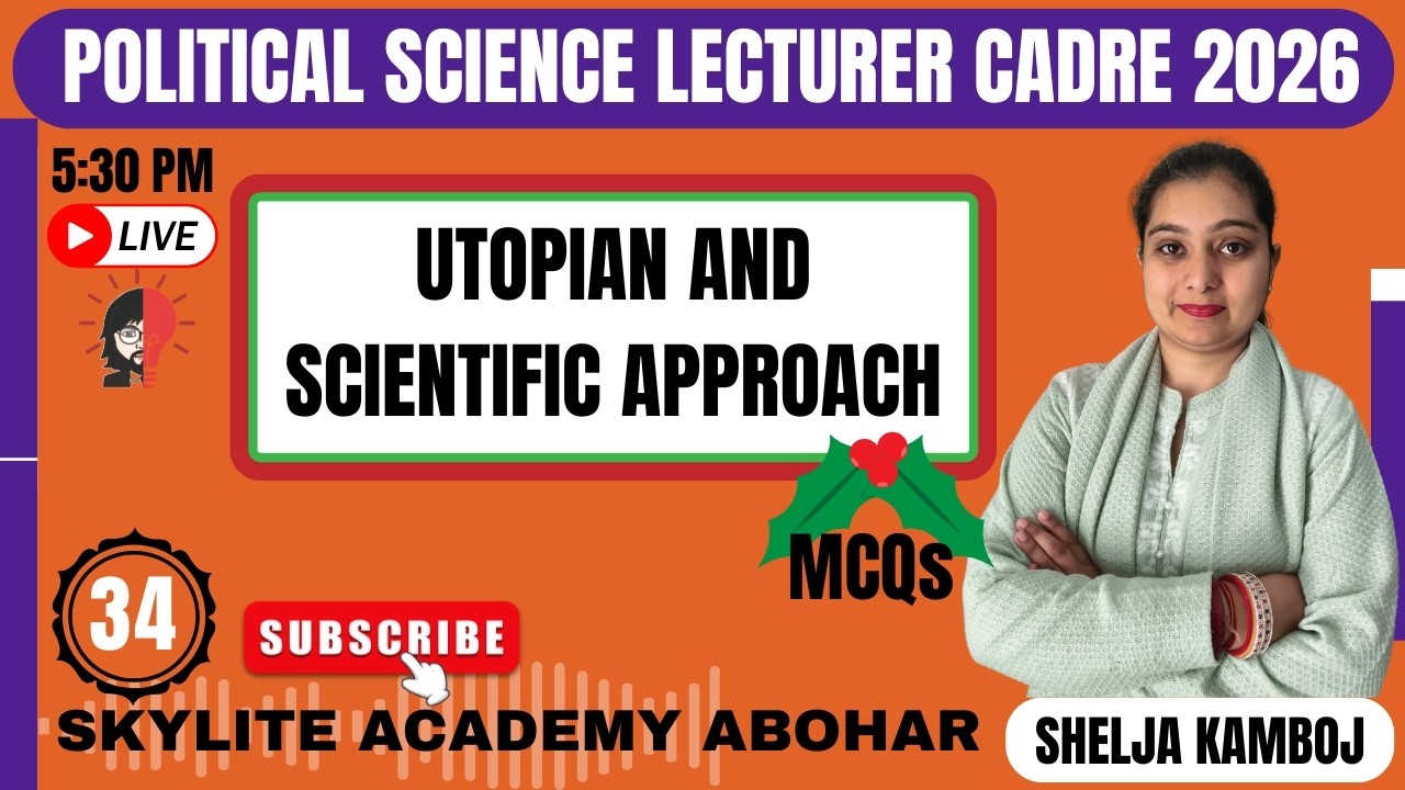POLITICAL SCIENCE | LECTURER CADRE | UTOPIAN AND SCIENTIFIC APPROACH | DEMO -34 | 95809-20001
