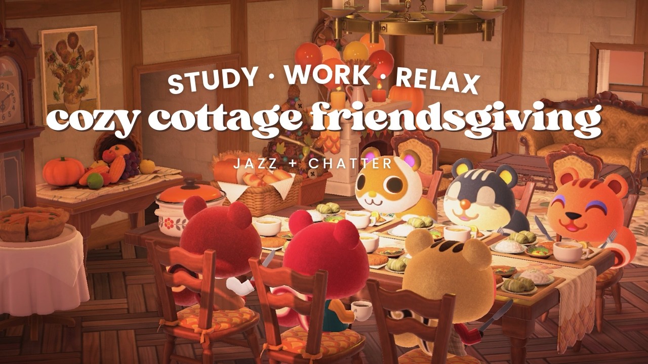 Cozy Cottage Friendsgiving 🦃 1 Hour Jazz  🍽 Fireplace Ambience | Study Music | Work Aid 🎧