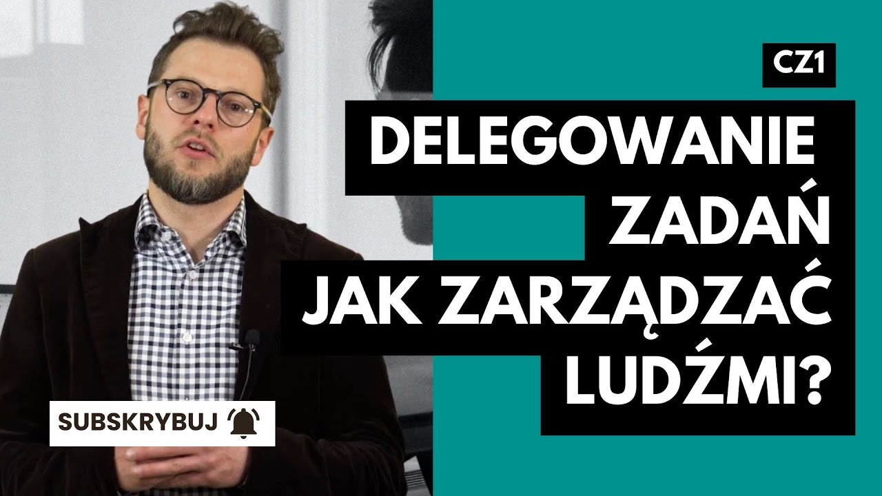 Zarządzanie Ludźmi✅Jakie są najważniejsze elementy w delegowaniu zadań?