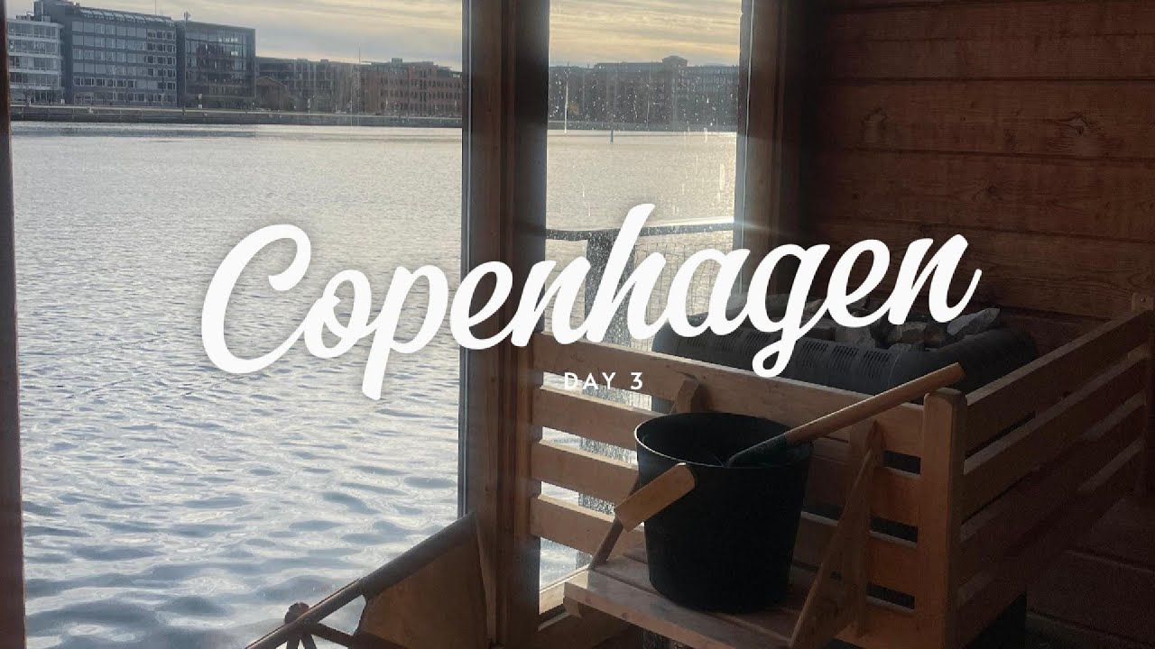 Saunas, pasta club and girlie chats - Copenhagen Day Three vlog!
