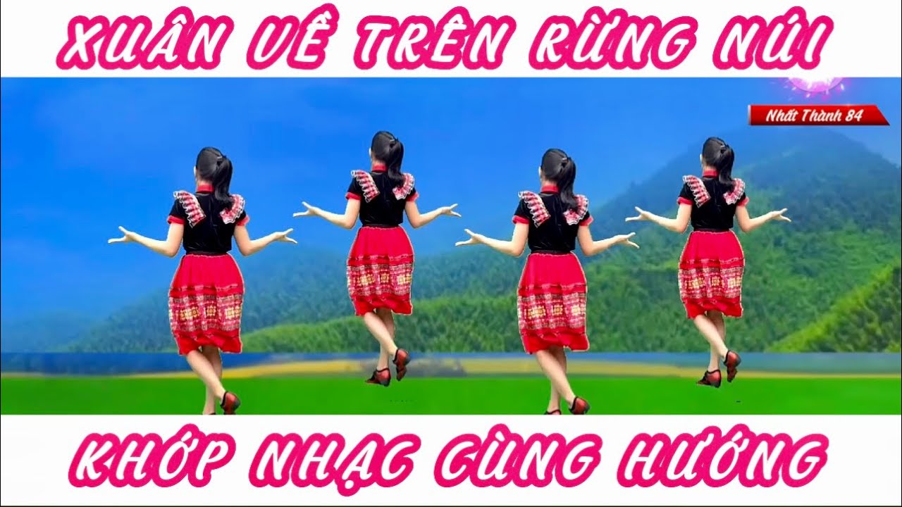 NHẢY CÙNG HƯỚNG DỄ TẬP 💥XUÂN VỀ TRÊN RỪNG NÚI