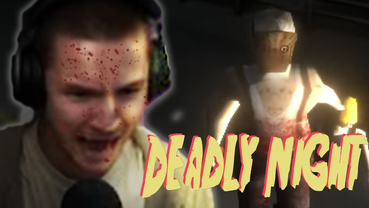 Teo plays Deadly Night
