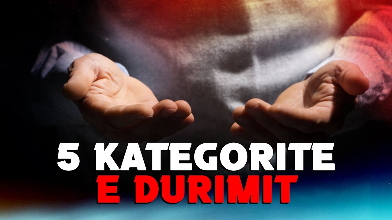 5 kategorite e Durimit! Ne ku bejme pjese?