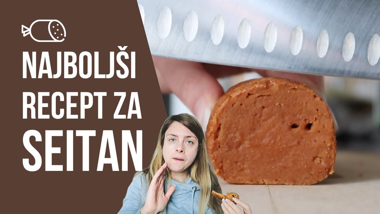 Najbolj&scaron;i recept za seitan | Potrebuje&scaron; samo moko, vodo in začimbe. Pa &scaron;čepec potrpljenja 😉