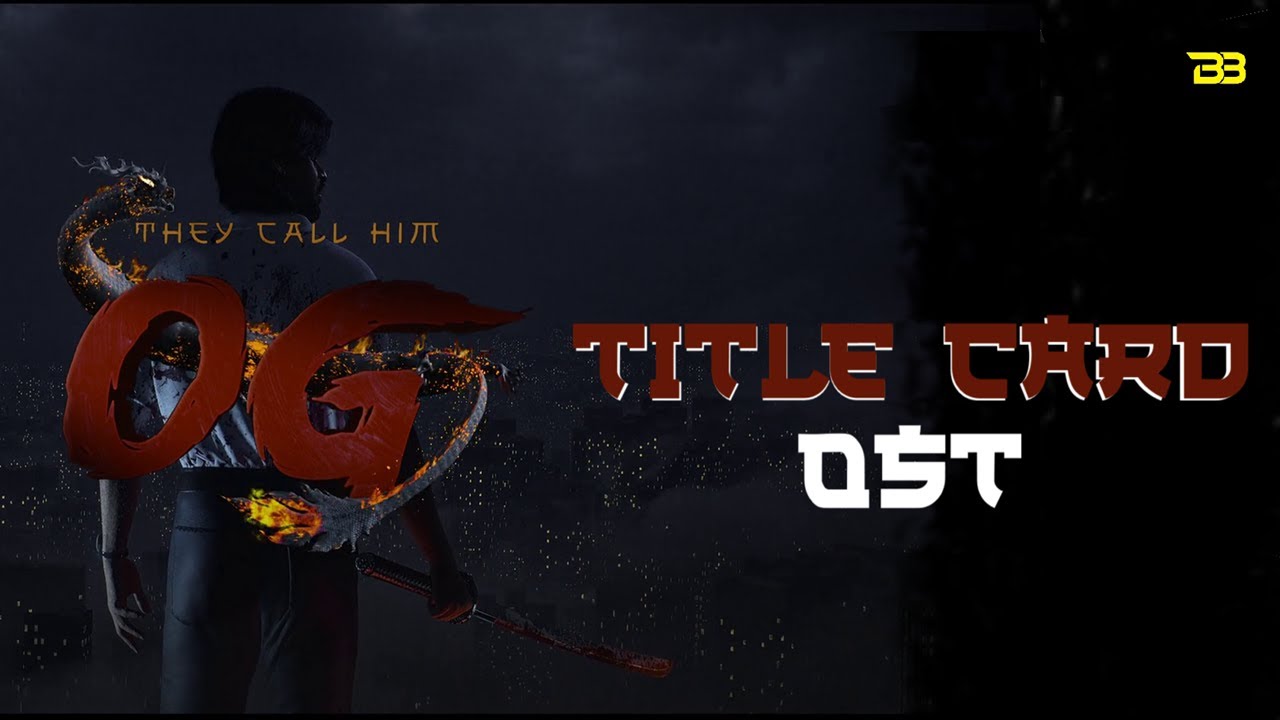 They Call Him OG -  Title Card BGM | OG OST | Pawan Kalyan | Emraan Hashmi | Sujeeth | Thaman S
