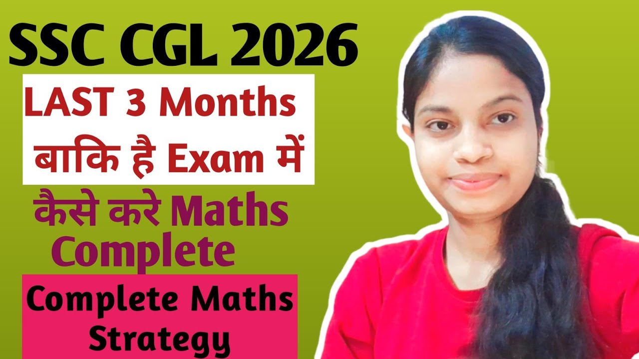 SSC CGL 2026 | Last 3 Months Maths Strategy | Muskan Singh #ssc #ssccgl2026 