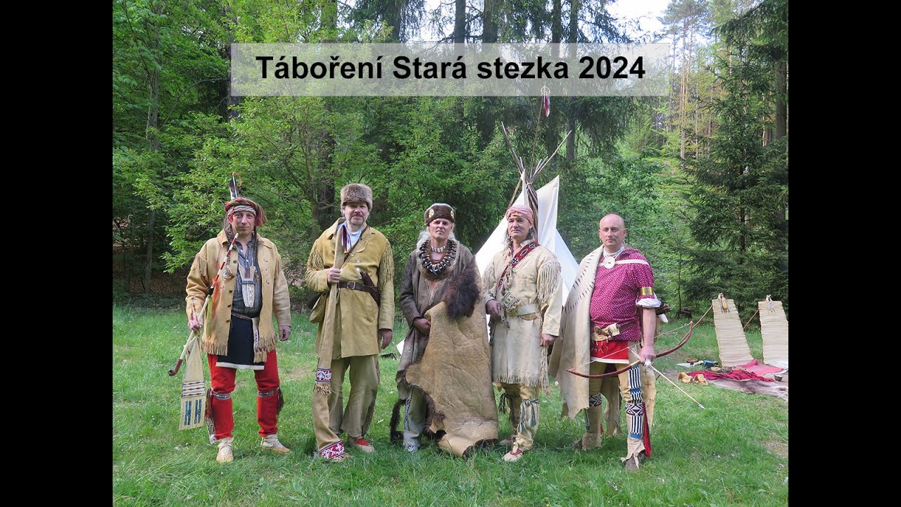 Táboření Staré stezky, květen 2024