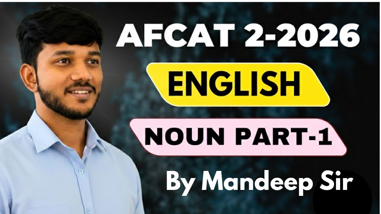 Noun Lecture 01 | English Grammar for AFCAT 2 2026 | Basics to Advanced | By Mandeep Sir