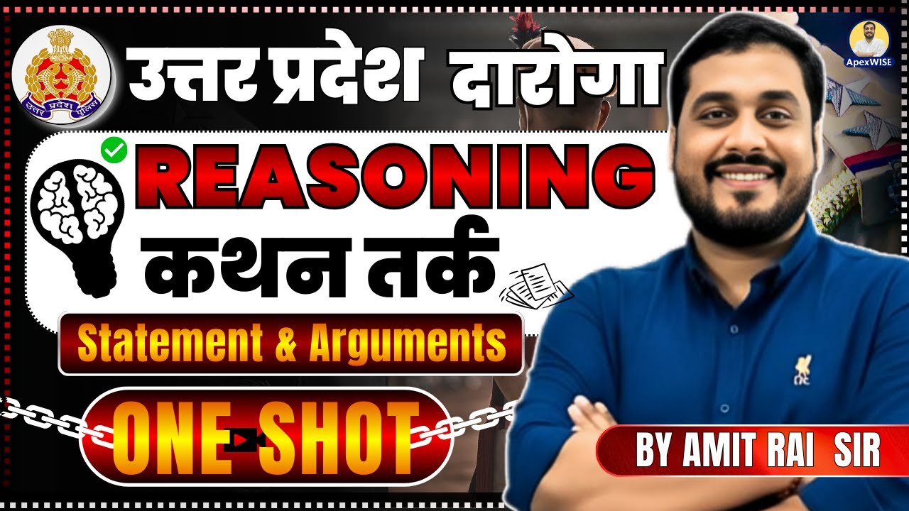 UPSI 2025 || REASONING | कथन और तर्क | Statement and Argument | ONE SHOT BY AMIT RAI SIR