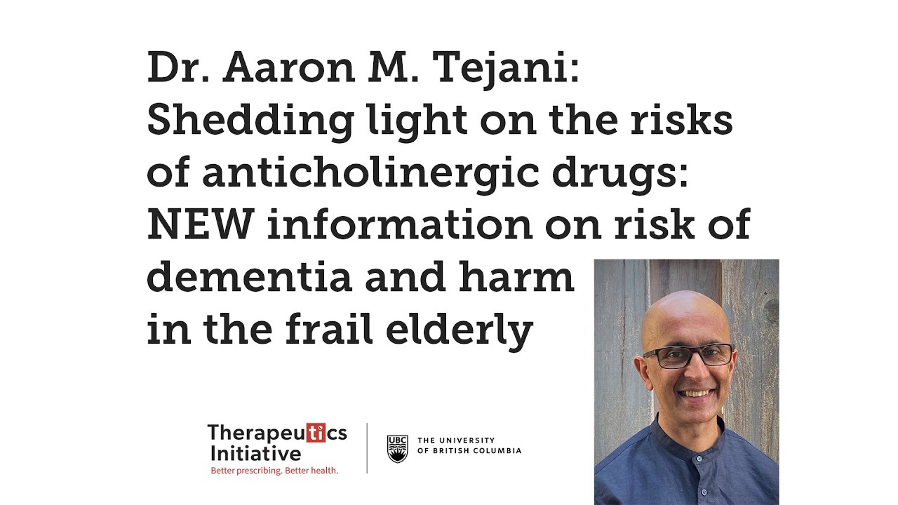 Dr. Aaron Tejani: Shedding light on the risks of anticholinergic drugs