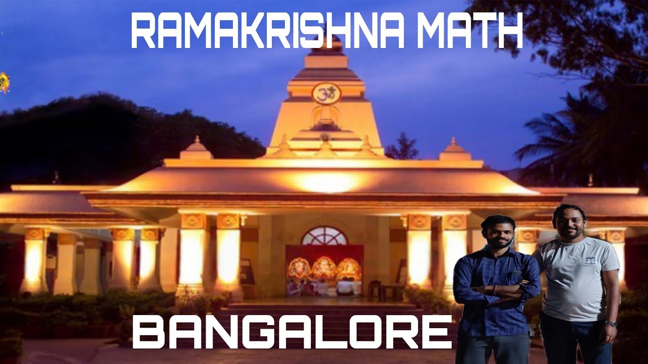 RAMAKRISHNA Mission , Bangalore  | Ulsoor Ramakrishna Math | Bangalore Ramakrishna Math