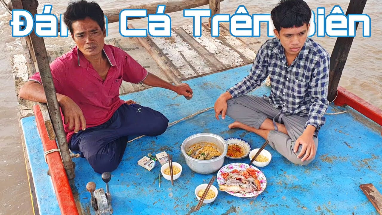Đánh Bắt Và Nấu Ăn Bữa Sáng Với Các Loại Hải Sản Chất Lượng | Ngư Dân Miền Tây #13