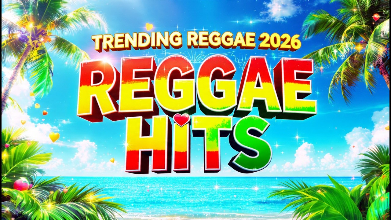 Best Relaxing Reggae Mix 2026 ♫ Nonstop English Reggae Love Songs 2026 ♫ New Reggae Songs 2026 V.23
